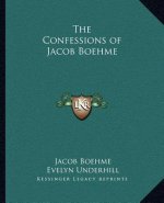 The Confessions of Jacob Boehme