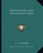 Freemasonry and the Ancient Gods