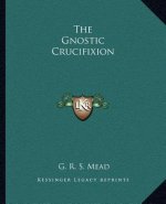The Gnostic Crucifixion