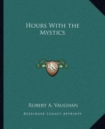Hours with the Mystics
