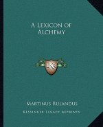 A Lexicon of Alchemy