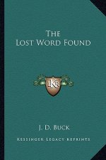 The Lost Word Found the Lost Word Found