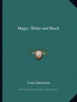 Magic, White and Black