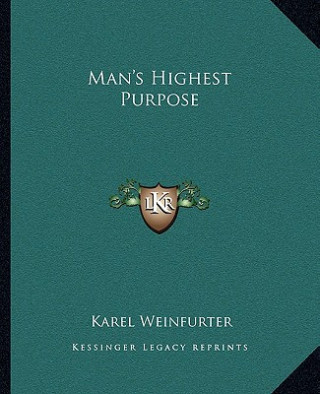 Man's Highest Purpose