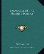 Paradoxes of the Highest Science