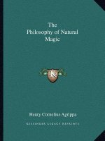 The Philosophy of Natural Magic