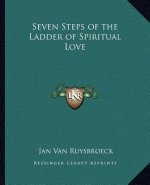 Seven Steps of the Ladder of Spiritual Love