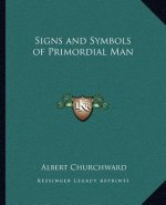 Signs and Symbols of Primordial Man