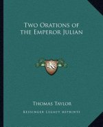 Two Orations of the Emperor Julian