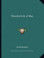 Threefold Life of Man