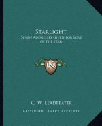 Starlight: Seven Addresses Given for Love of the Star