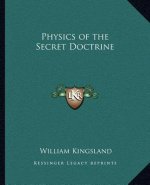 Physics of the Secret Doctrine