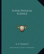 Super-Physical Science