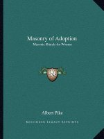 Masonry of Adoption: Masonic Rituals for Women