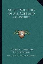 Secret Societies of All Ages and Countries