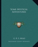 Some Mystical Adventures