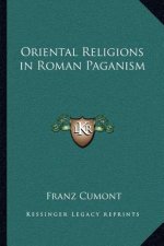 Oriental Religions in Roman Paganism