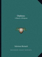Orpheus: A History of Religions
