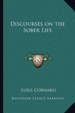 Discourses on the Sober Life