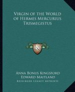 Virgin of the World of Hermes Mercurius Trismegistus