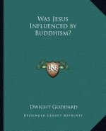 Was Jesus Influenced by Buddhism?