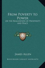 From Poverty to Power: Or the Realization of Prosperity and Peace