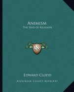 Animism: The Seed of Religion