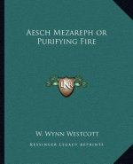 Aesch Mezareph or Purifying Fire