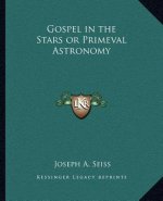 Gospel in the Stars or Primeval Astronomy