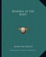 Renewal of the Body