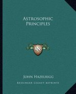 Astrosophic Principles