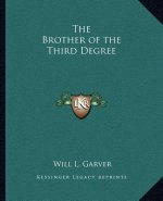 The Brother of the Third Degree
