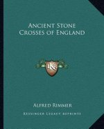 Ancient Stone Crosses of England
