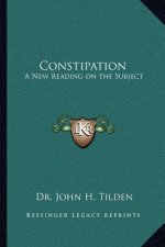 Constipation: A New Reading on the Subject