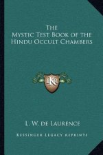 The Mystic Test Book of the Hindu Occult Chambers