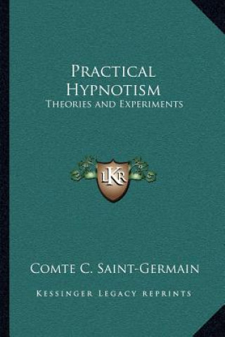 Practical Hypnotism: Theories and Experiments