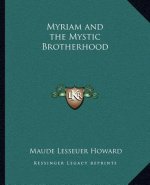 Myriam and the Mystic Brotherhood