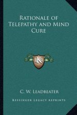 Rationale of Telepathy and Mind Cure