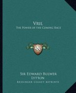 Vril: The Power of the Coming Race