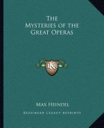 The Mysteries of the Great Operas