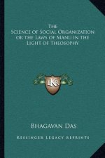 The Science of Social Organization or the Laws of Manu in the Light of Theosophy