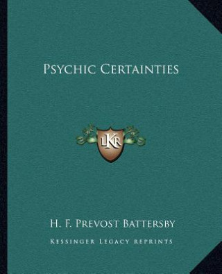 Psychic Certainties