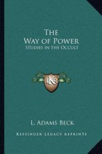 The Way of Power: Studies in the Occult