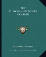 The History and Power of Mind