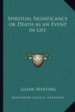 Spiritual Significance or Death as an Event in Life