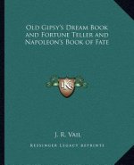 Old Gipsy's Dream Book and Fortune Teller and Napoleon's Book of Fate