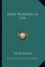 Some Problems of Life