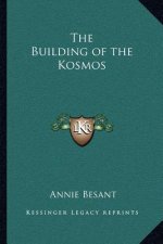 The Building of the Kosmos