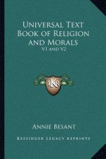 Universal Text Book of Religion and Morals: V1 and V2