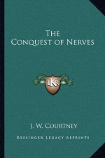 The Conquest of Nerves